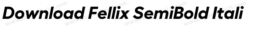 Download Fellix SemiBold Italic字体转换